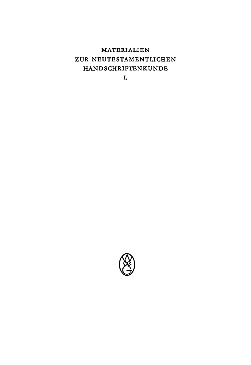 Materialien zur neutestamentlichen Handschriftenkunde I 1st Edition â€“ PDF/EPUB Version Downloadable