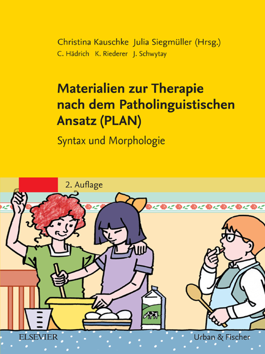 Materialien zur Therapie nach dem Patholinguistischen Ansatz (PLAN) Handbuch zum Therapiematerial Syntax und Morphologie 2nd Edition â€“ PDF/EPUB Version Downloadable
