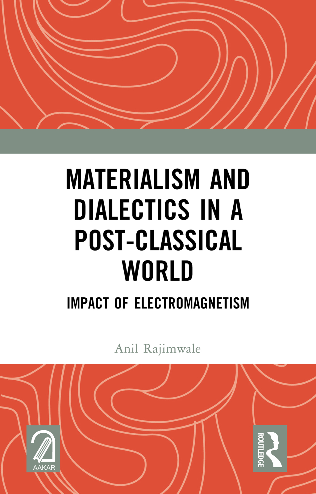 Materialism and Dialectics in a Post-classical World Impact of Electromagnetism 1st Edition â€“ PDF/EPUB Version Downloadable