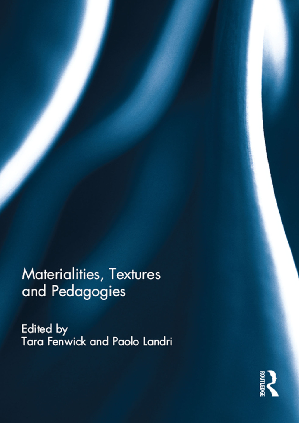 Materialities, Textures and Pedagogies 1st Edition â€“ PDF/EPUB Version Downloadable