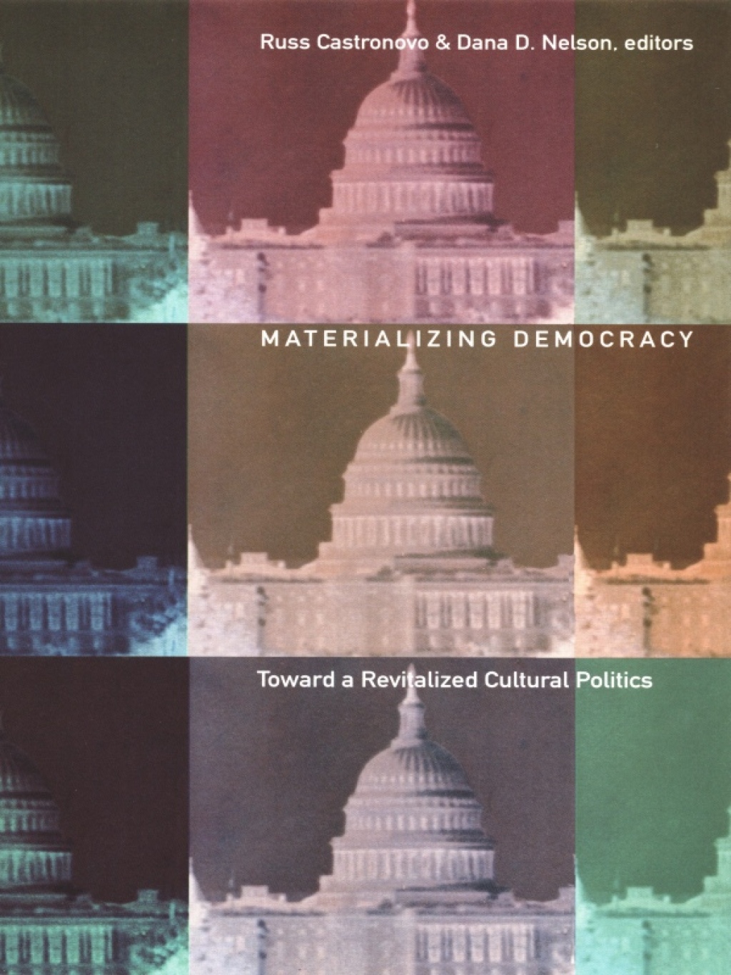 Materializing Democracy Toward a Revitalized Cultural Politics  â€“ PDF/EPUB Version Downloadable