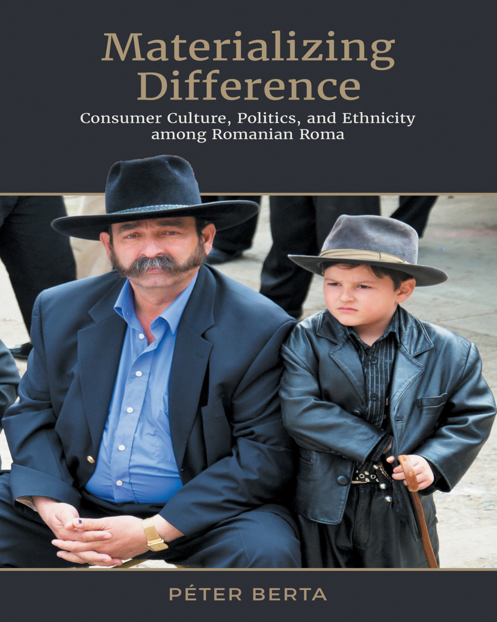 Materializing Difference Consumer Culture, Politics, and Ethnicity among Romanian Roma 1st Edition â€“ PDF/EPUB Version Downloadable