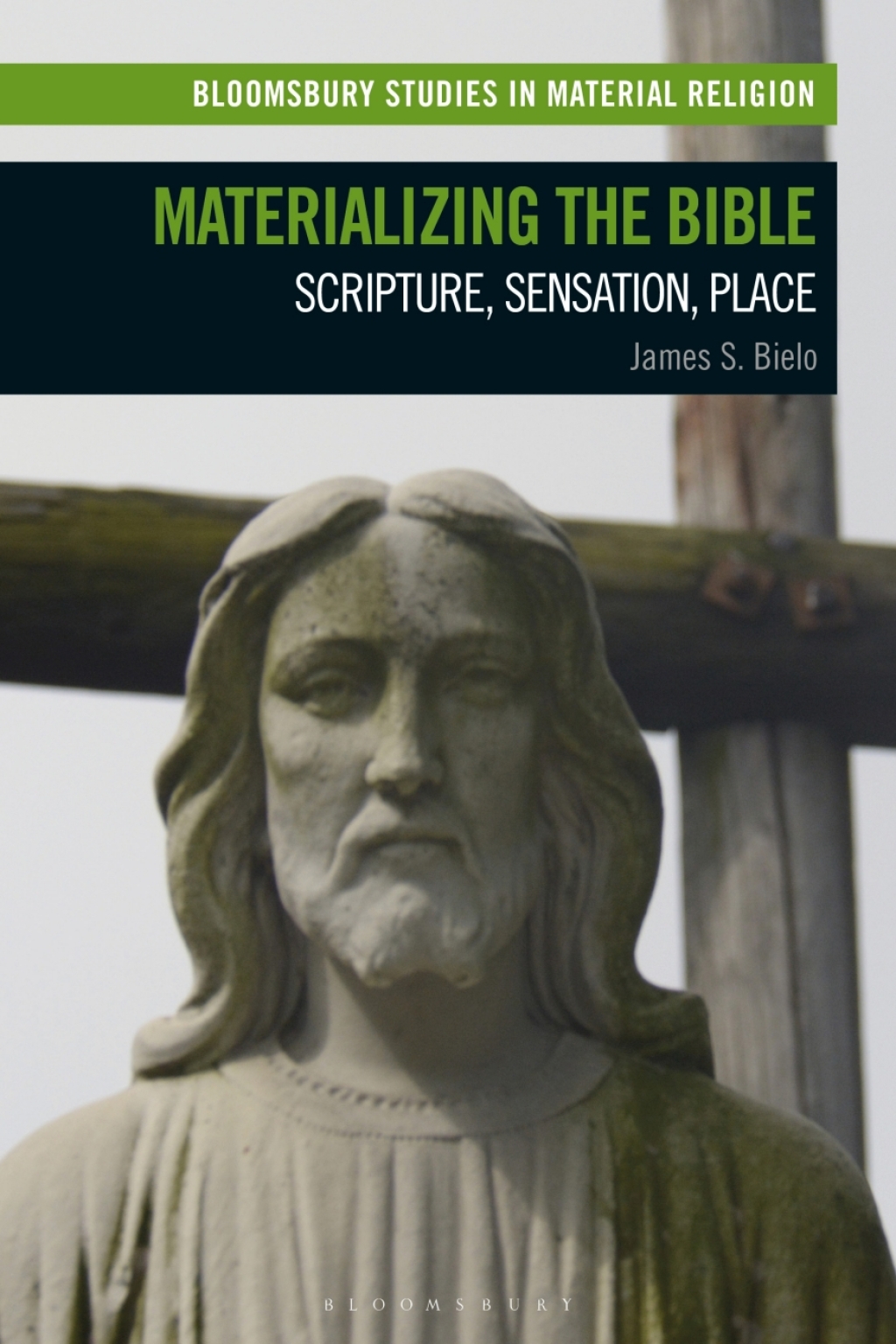 Materializing the Bible Scripture, Sensation, Place 1st Edition â€“ PDF/EPUB Version Downloadable
