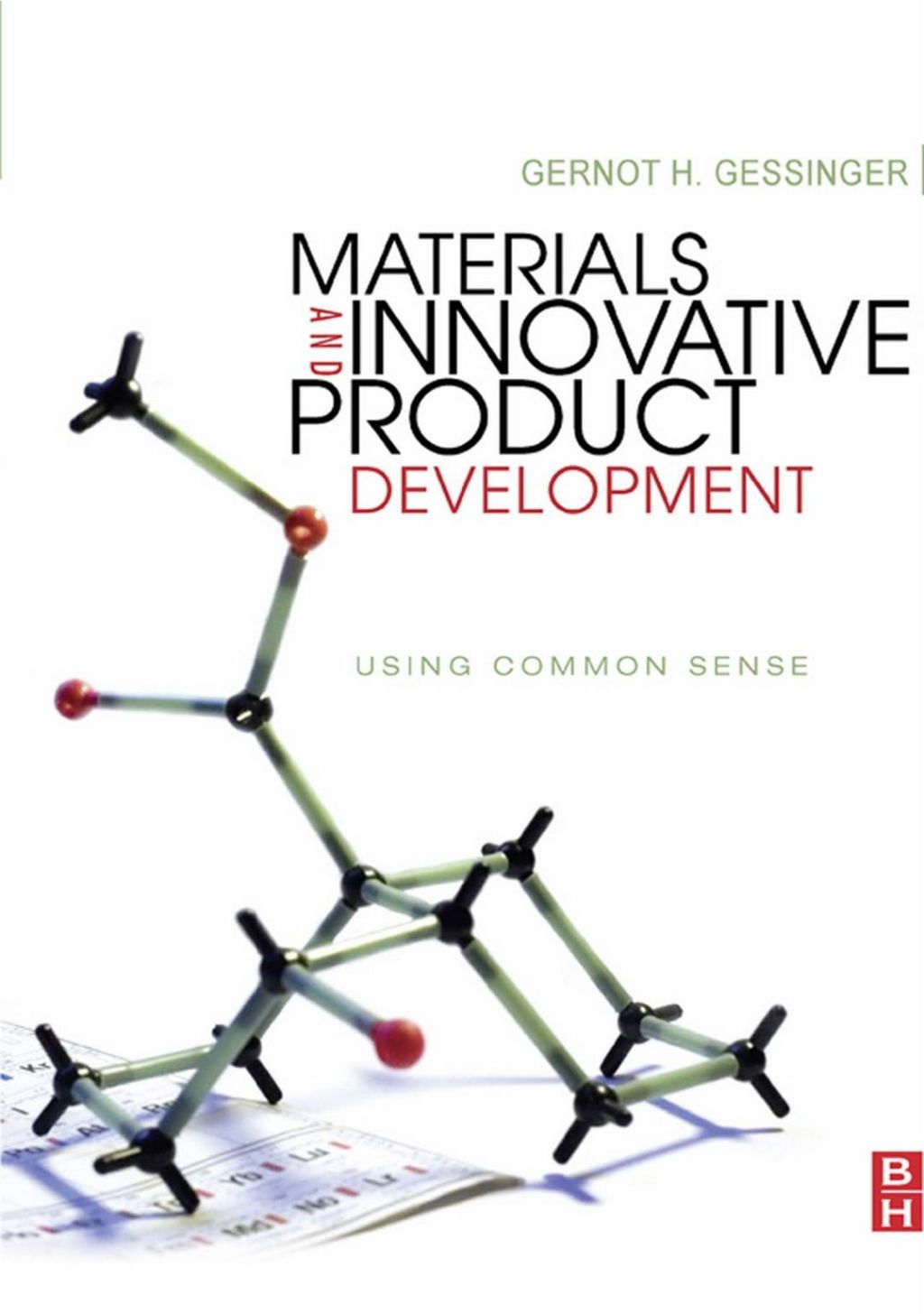 Materials and Innovative Product Development: Using Common Sense  â€“ PDF/EPUB Version Downloadable