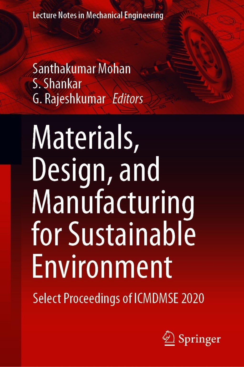 Materials, Design, and Manufacturing for Sustainable Environment Select Proceedings of ICMDMSE 2020  â€“ PDF/EPUB Version Downloadable