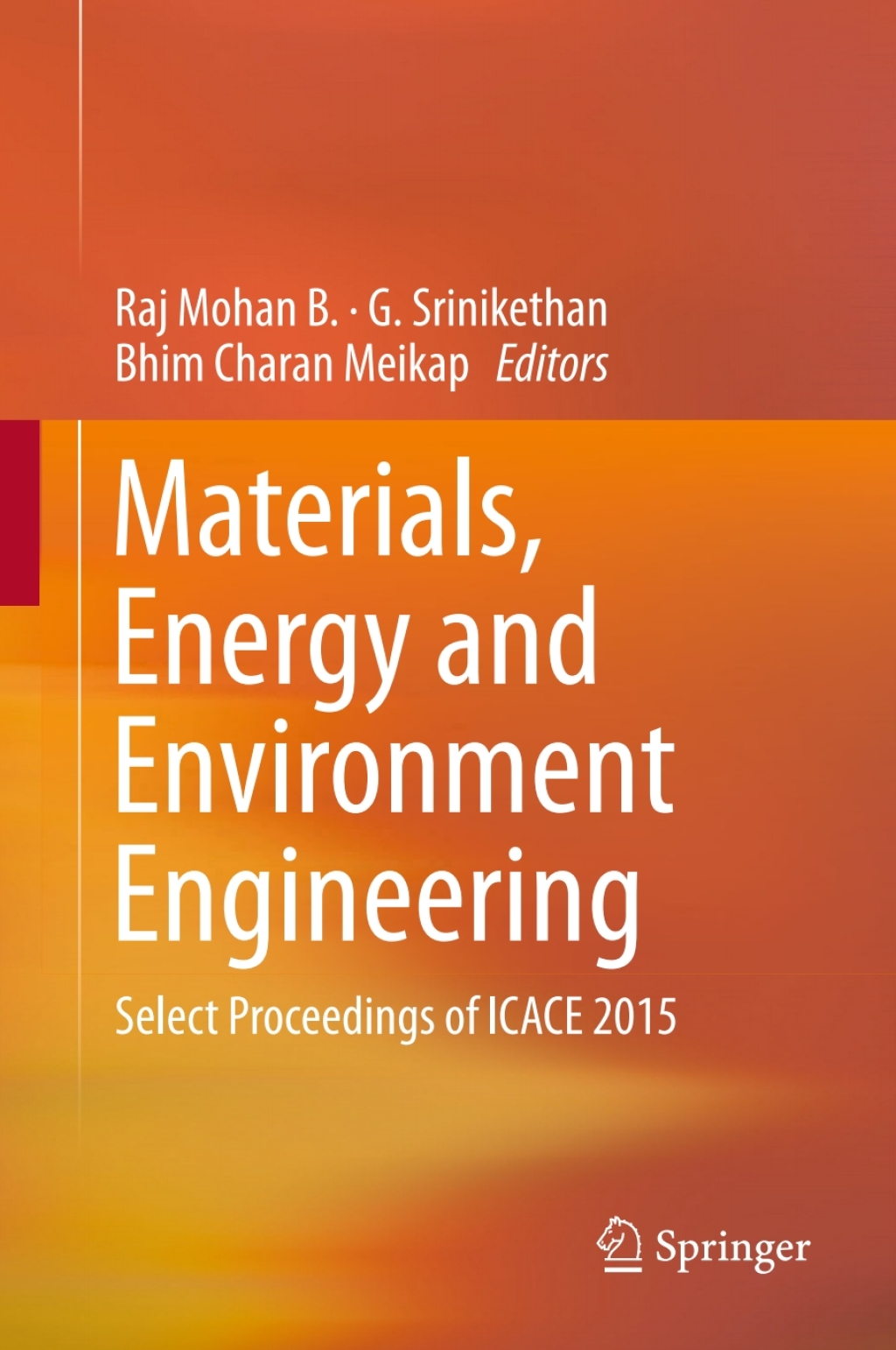 Materials, Energy and Environment Engineering Select Proceedings of ICACE 2015  â€“ PDF/EPUB Version Downloadable