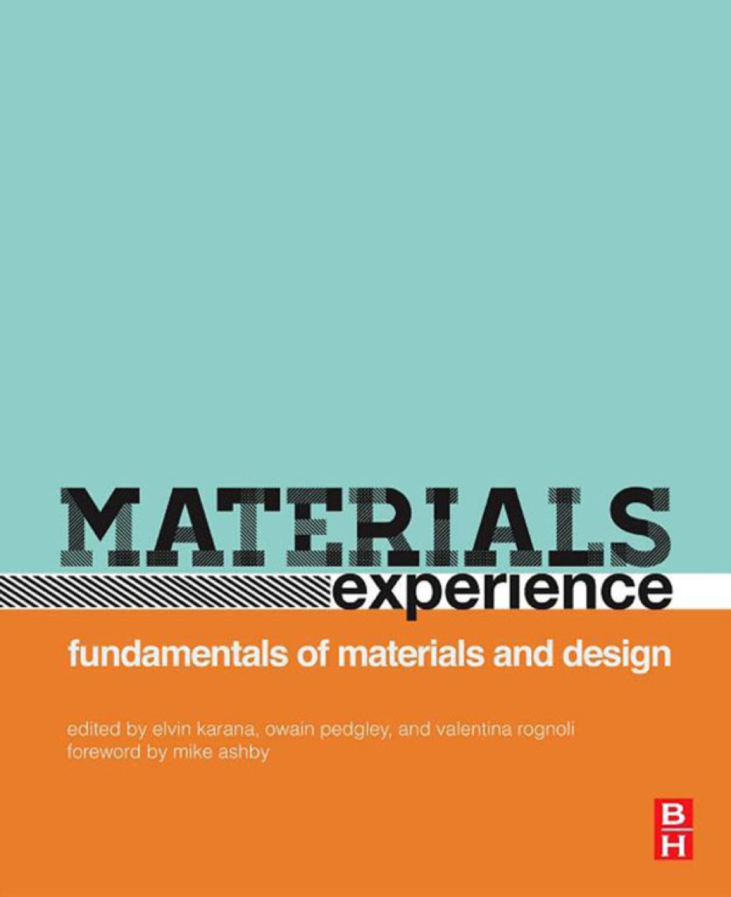 Materials Experience: Fundamentals of Materials and Design  â€“ PDF/EPUB Version Downloadable