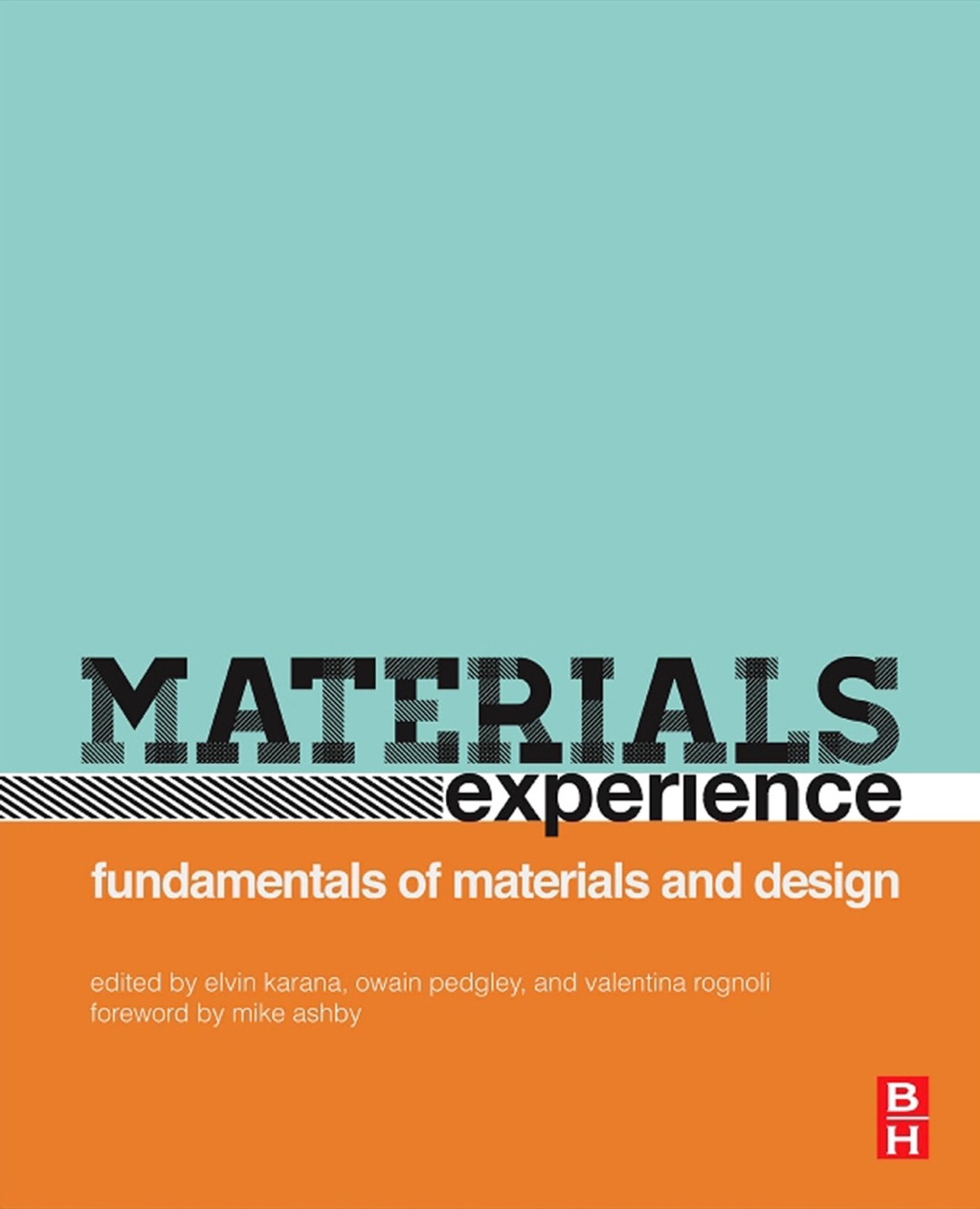 Materials Experience: fundamentals of materials and design – PDF/EPUB Version Downloadable