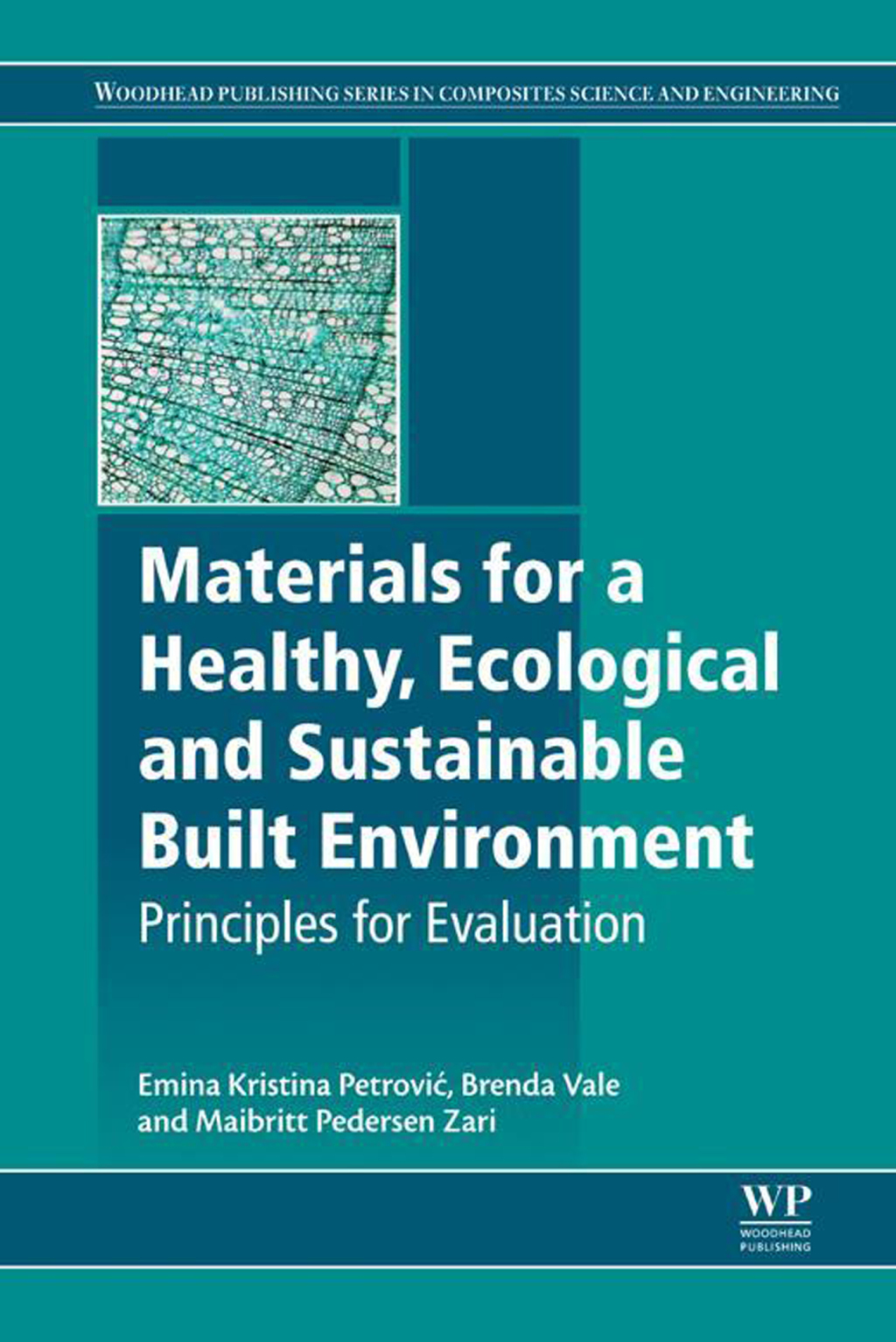 Materials for a Healthy, Ecological and Sustainable Built Environment Principles for Evaluation  â€“ PDF/EPUB Version Downloadable