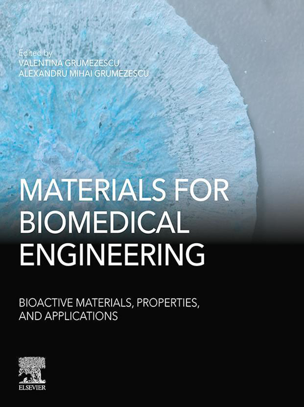 Materials for Biomedical Engineering: Bioactive Materials, Properties, and Applications  â€“ PDF/EPUB Version Downloadable