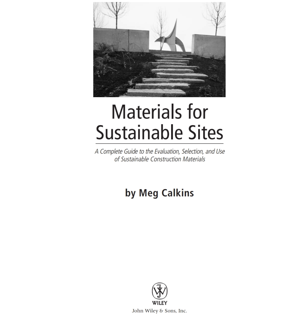Materials for Sustainable Sites A Complete Guide to the Evaluation, Selection, and Use of Sustainable Construction Materials 1st Edition â€“ PDF/EPUB Version Downloadable