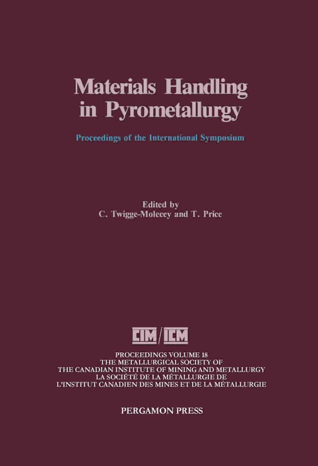 Materials Handling in Pyrometallurgy Proceedings of the International Symposium on Materials Handling in Pyrometallurgy, Hamilton, Ontario, August 26-30, 1990  â€“ PDF/EPUB Version Downloadable