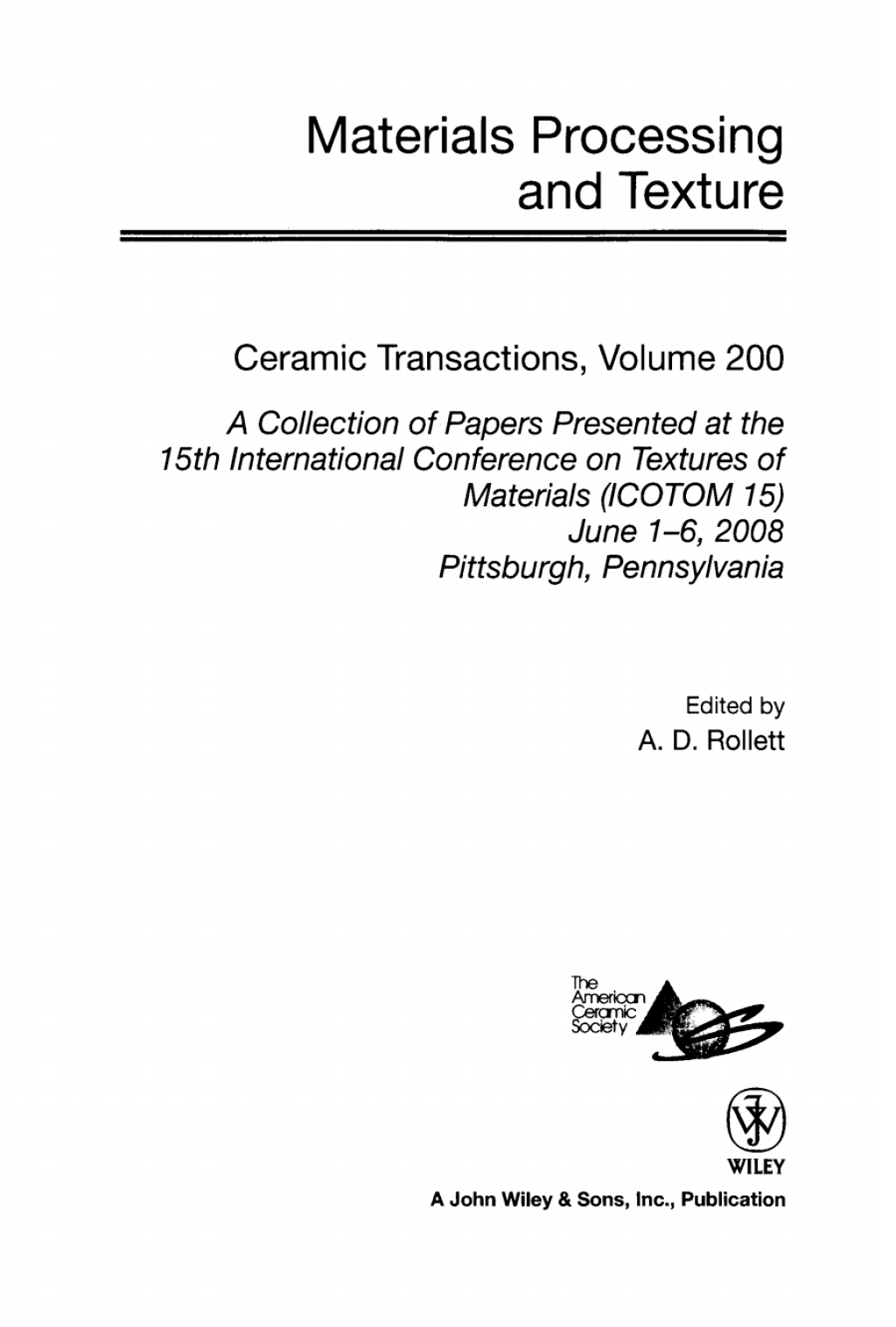 Materials Processing and Texture Ceramic Transactions, Volume 200 1st Edition â€“ PDF/EPUB Version Downloadable