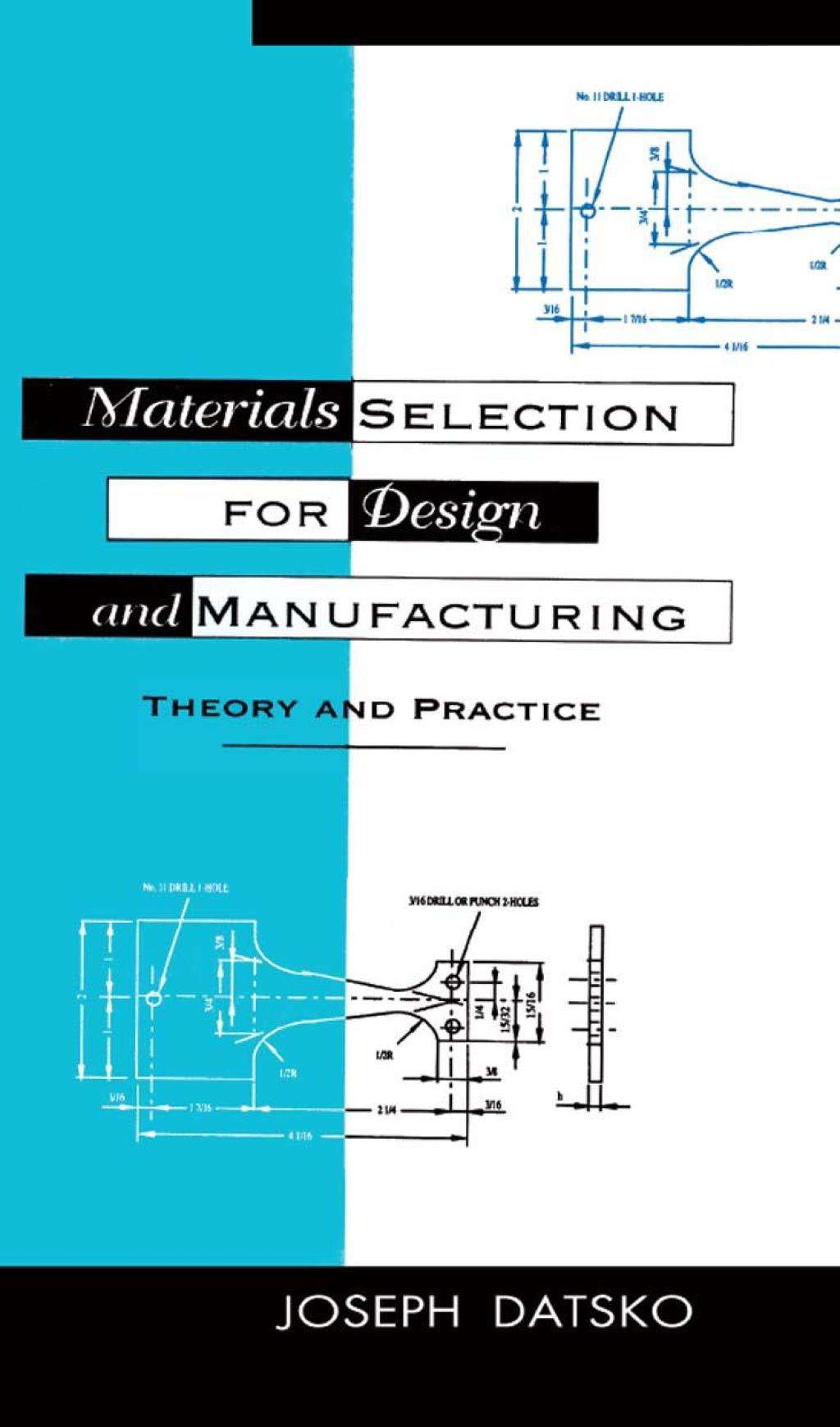 Materials Selection for Design and Manufacturing Theory and Practice 2nd Edition â€“ PDF/EPUB Version Downloadable