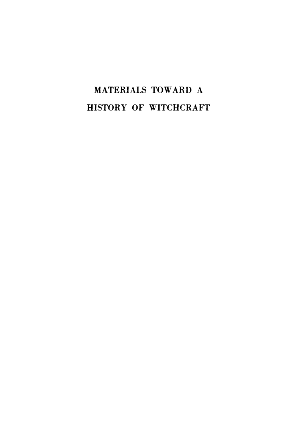 Materials Toward a History of Witchcraft, Volume 1  â€“ PDF/EPUB Version Downloadable