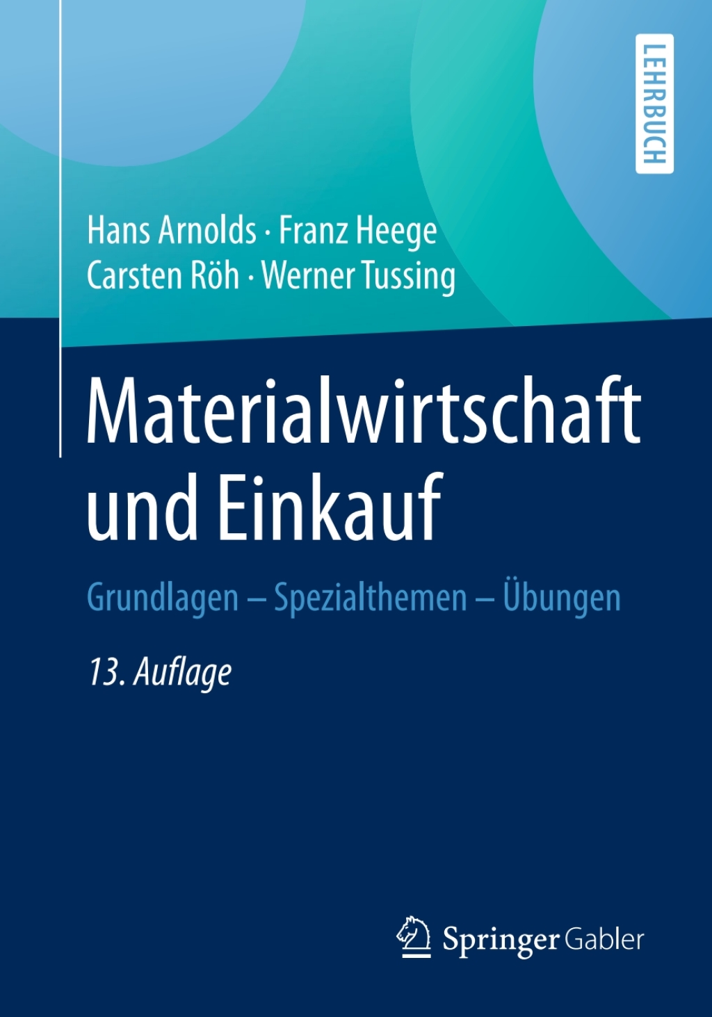 Materialwirtschaft und Einkauf Grundlagen - Spezialthemen - Ãœbungen 13th Edition - (PDF/EPUB Version)