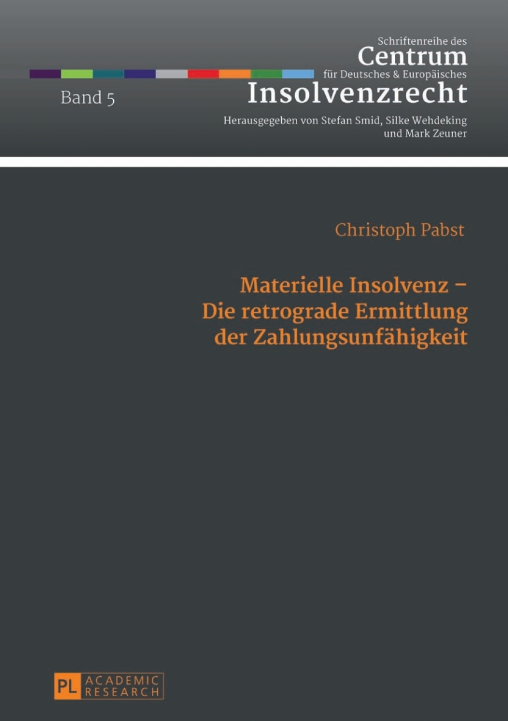 Materielle Insolvenz â€“ Die retrograde Ermittlung der Zahlungsunfaehigkeit 1st Edition â€“ PDF/EPUB Version Downloadable