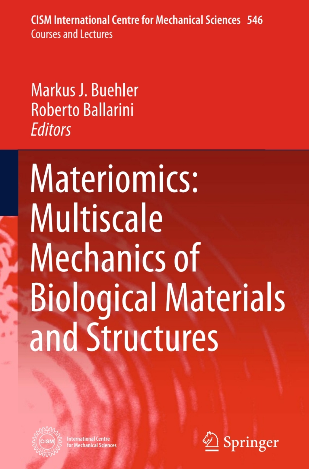 Materiomics: Multiscale Mechanics of Biological Materials and Structures  â€“ PDF/EPUB Version Downloadable