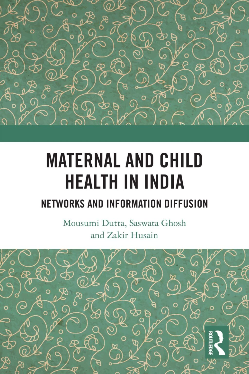 Maternal and Child Health in India Networks and Information Diffusion 1st Edition â€“ PDF/EPUB Version Downloadable