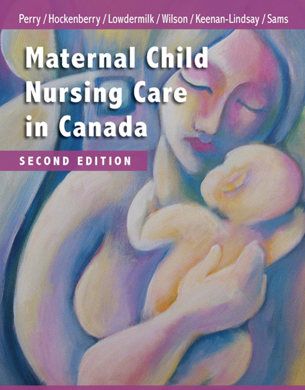 Maternal Child Nursing Care in Canada 2nd Edition â€“ PDF/EPUB Version Downloadable
