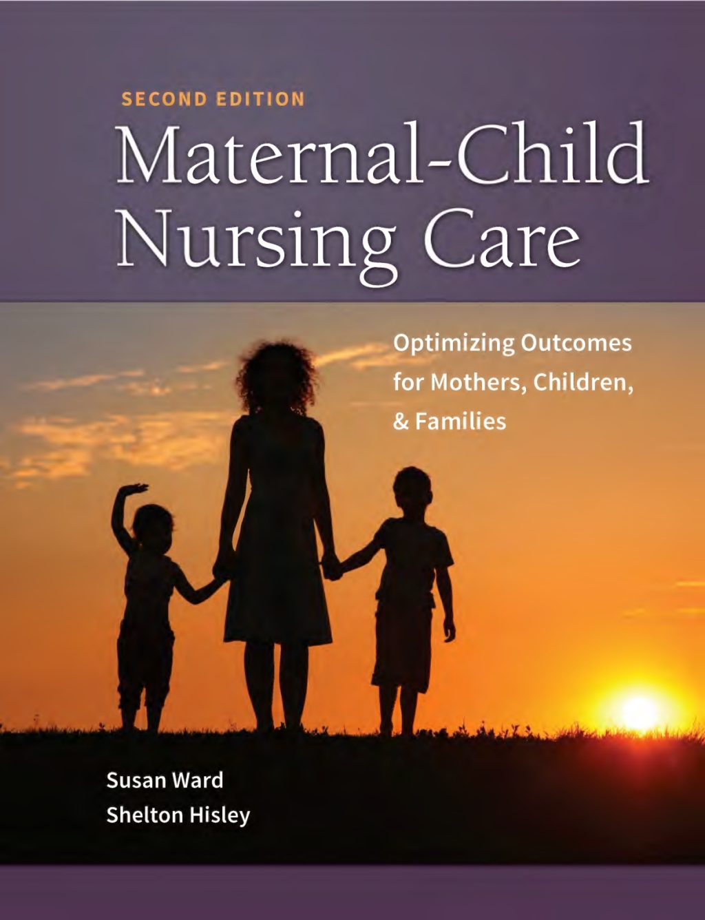 Maternal-Child Nursing Care with The Women's Health Companion: Optimizing Outcomes for Mothers, Children, and Families 2nd Edition â€“ PDF/EPUB Version Downloadable