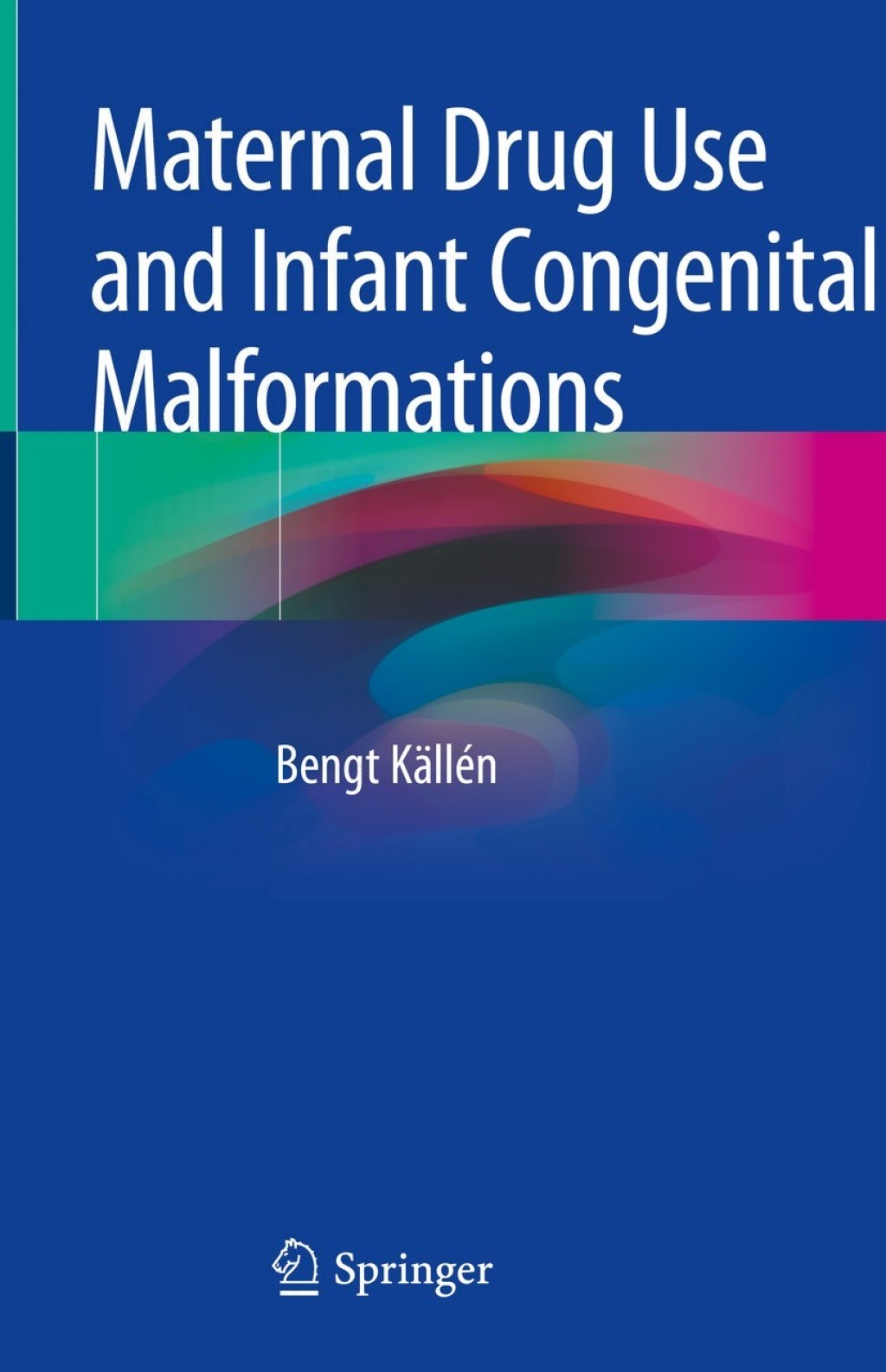 Maternal Drug Use and Infant Congenital Malformations  â€“ PDF/EPUB Version Downloadable