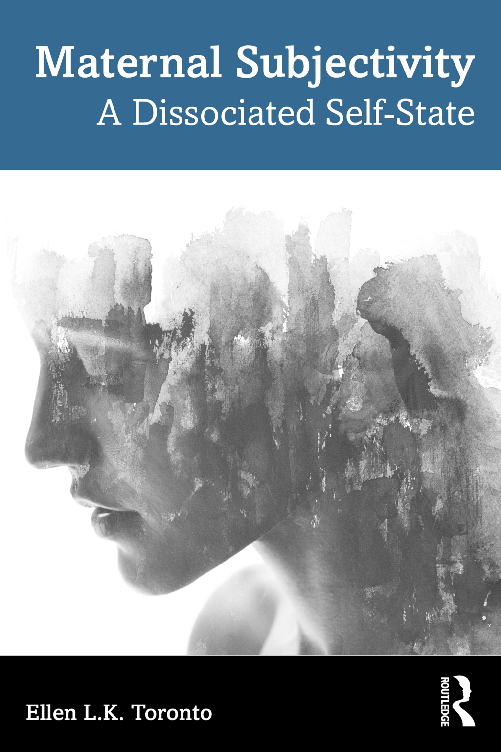 Maternal Subjectivity A Dissociated Self-State 1st Edition - (PDF/EPUB Version)