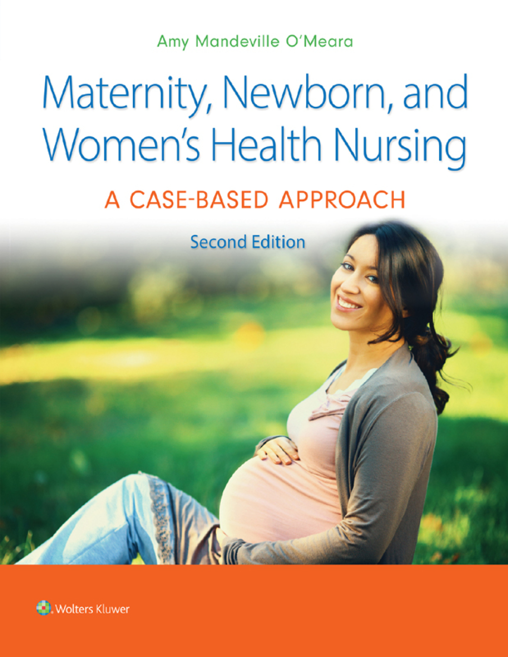 Maternity, Newborn, and Women's Health Nursing A Case-Based Approach 2nd Edition â€“ PDF/EPUB Version Downloadable