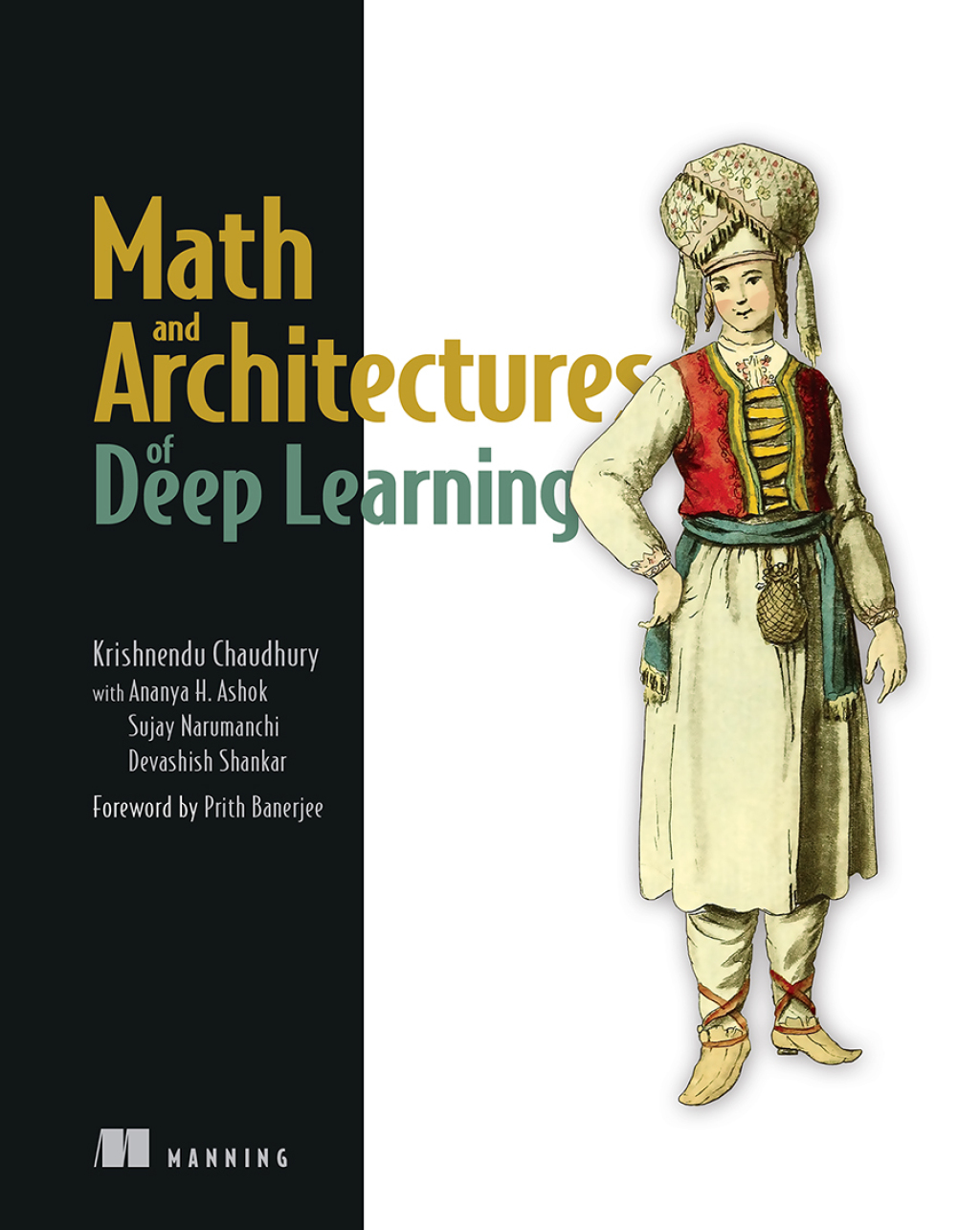Math and Architectures of Deep Learning  â€“ PDF/EPUB Version Downloadable