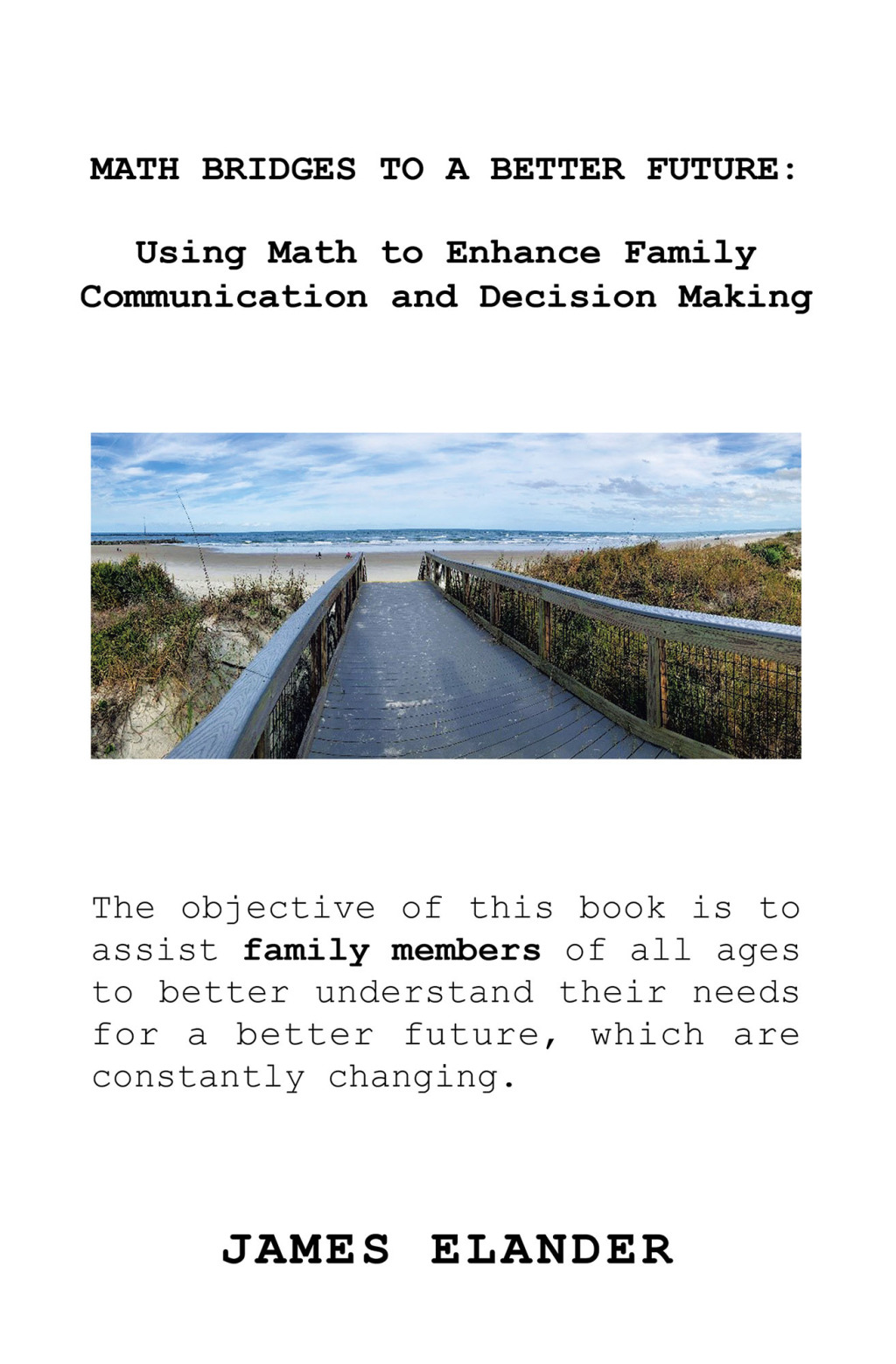 MATH BRIDGES TO A BETTER FUTURE: Using Math to Enhance Family Communication and Decision Making - (PDF/EPUB Version)