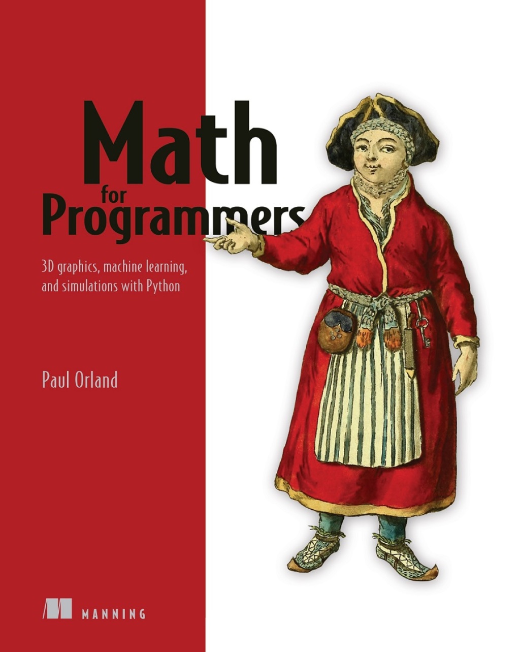 Math for Programmers 3D graphics, machine learning, and simulations with Python  â€“ PDF/EPUB Version Downloadable