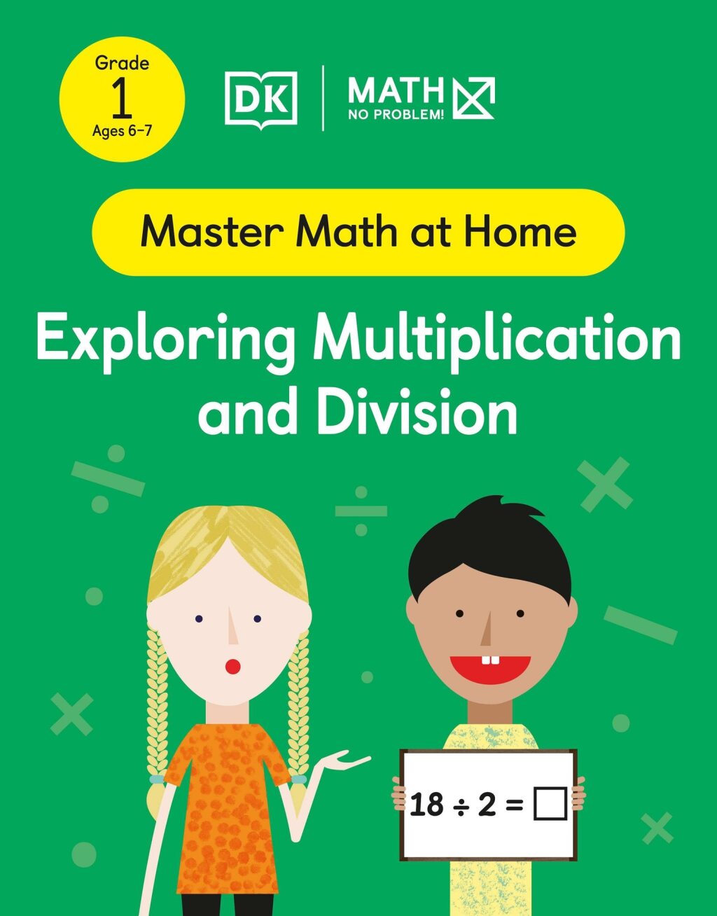 Math - No Problem! Exploring Multiplication and Division, Grade 1 Ages 6-7 - (PDF/EPUB Version)