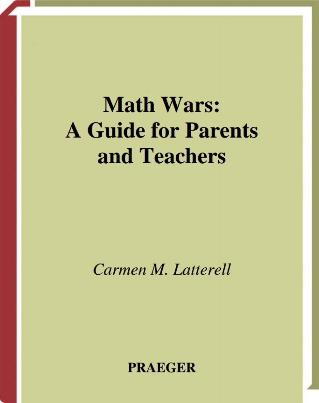 Math Wars A Guide for Parents and Teachers 1st Edition â€“ PDF/EPUB Version Downloadable