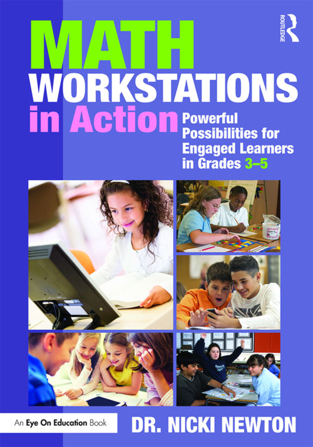 Math Workstations in Action Powerful Possibilities for Engaged Learning in Grades 3â€“5 1st Edition â€“ PDF/EPUB Version Downloadable