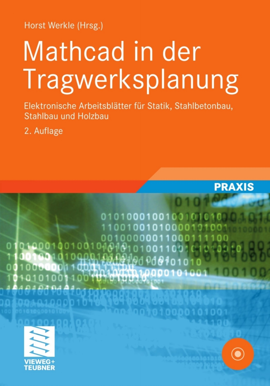Mathcad in der Tragwerksplanung Elektronische ArbeitsblÃ¤tter fÃ¼r Statik, Stahlbetonbau, Stahlbau und Holzbau 2nd Edition â€“ PDF/EPUB Version Downloadable