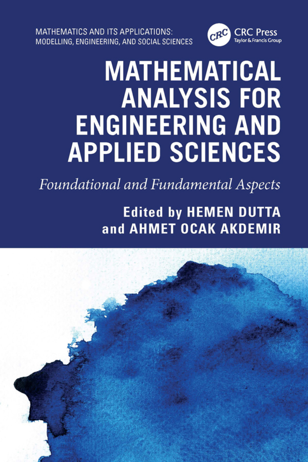 Mathematical Analysis for Engineering and Applied Sciences Foundational and Fundamental Aspects 1st Edition â€“ PDF/EPUB Version Downloadable