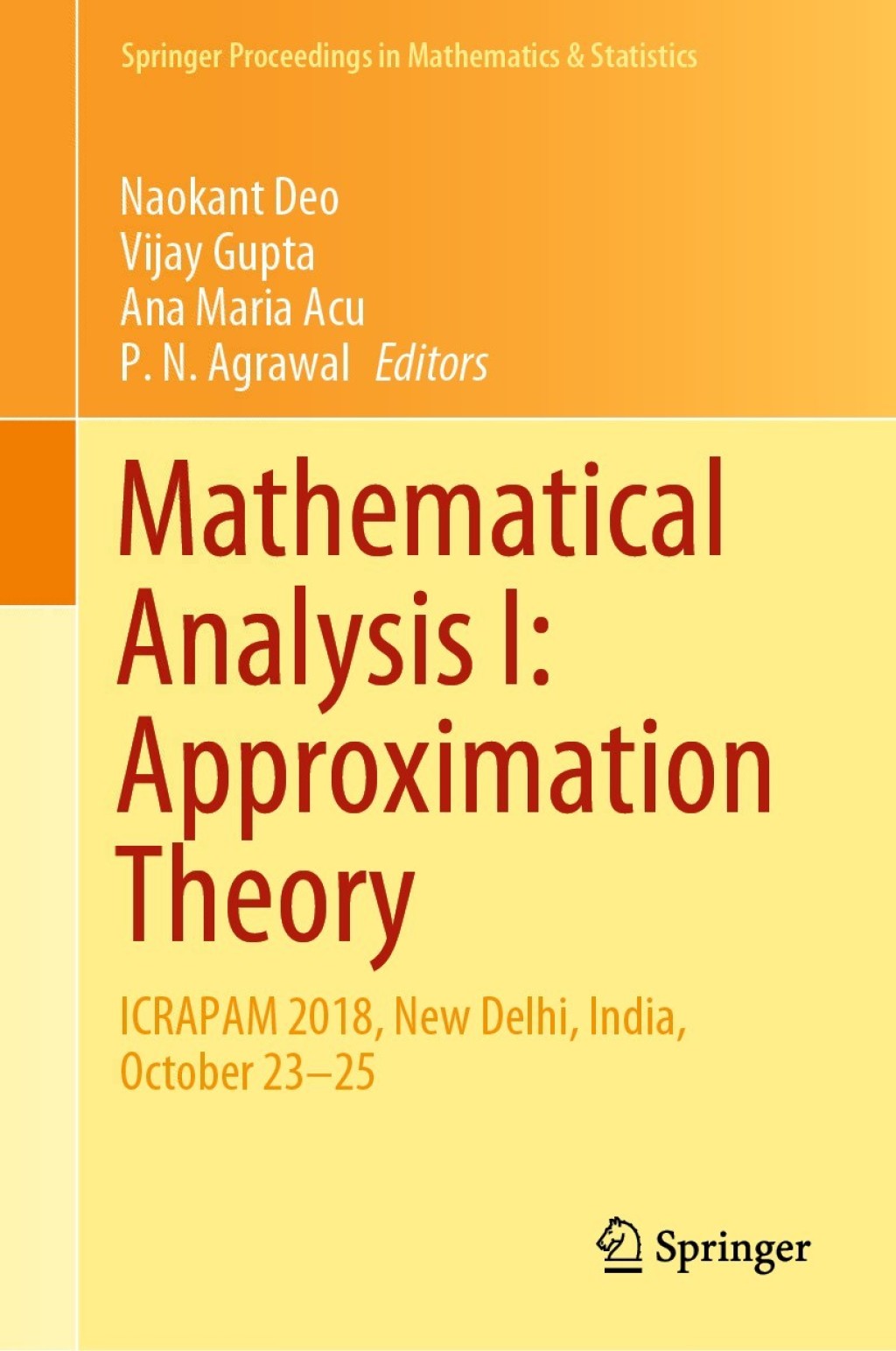 Mathematical Analysis I: Approximation Theory ICRAPAM 2018, New Delhi, India, October 23â€“25 1st Edition â€“ PDF/EPUB Version Downloadable