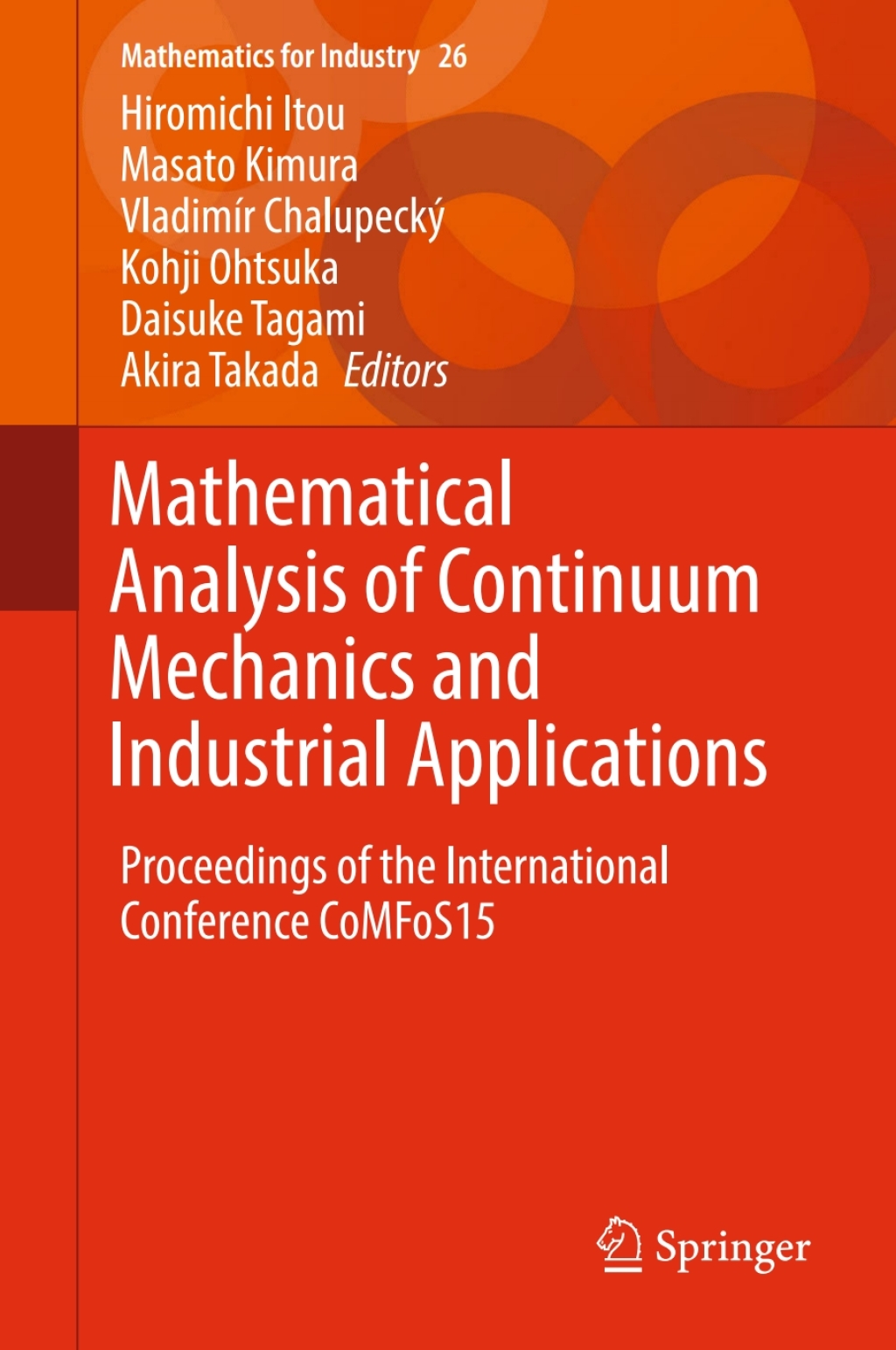 Mathematical Analysis of Continuum Mechanics and Industrial Applications Proceedings of the International Conference CoMFoS15  â€“ PDF/EPUB Version Downloadable