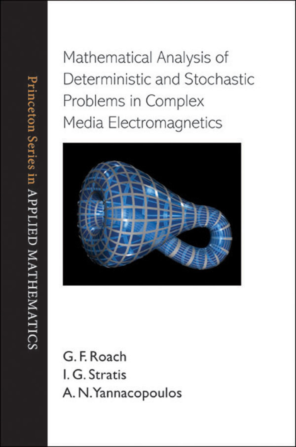 Mathematical Analysis of Deterministic and Stochastic Problems in Complex Media Electromagnetics  â€“ PDF/EPUB Version Downloadable