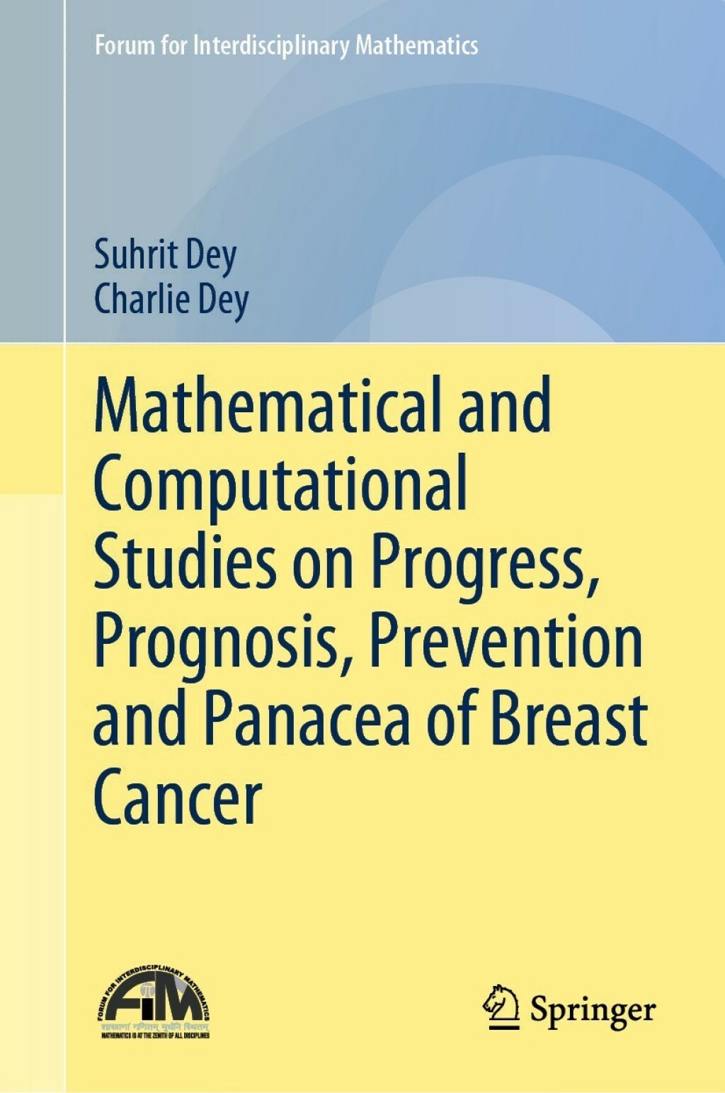 Mathematical and Computational Studies on Progress, Prognosis, Prevention and Panacea of Breast Cancer  â€“ PDF/EPUB Version Downloadable