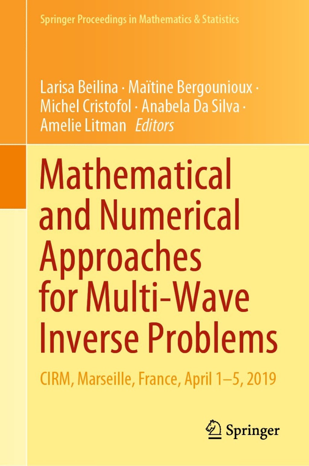 Mathematical and Numerical Approaches for Multi-Wave Inverse Problems CIRM, Marseille, France, April 1â€“5, 2019 1st Edition â€“ PDF/EPUB Version Downloadable