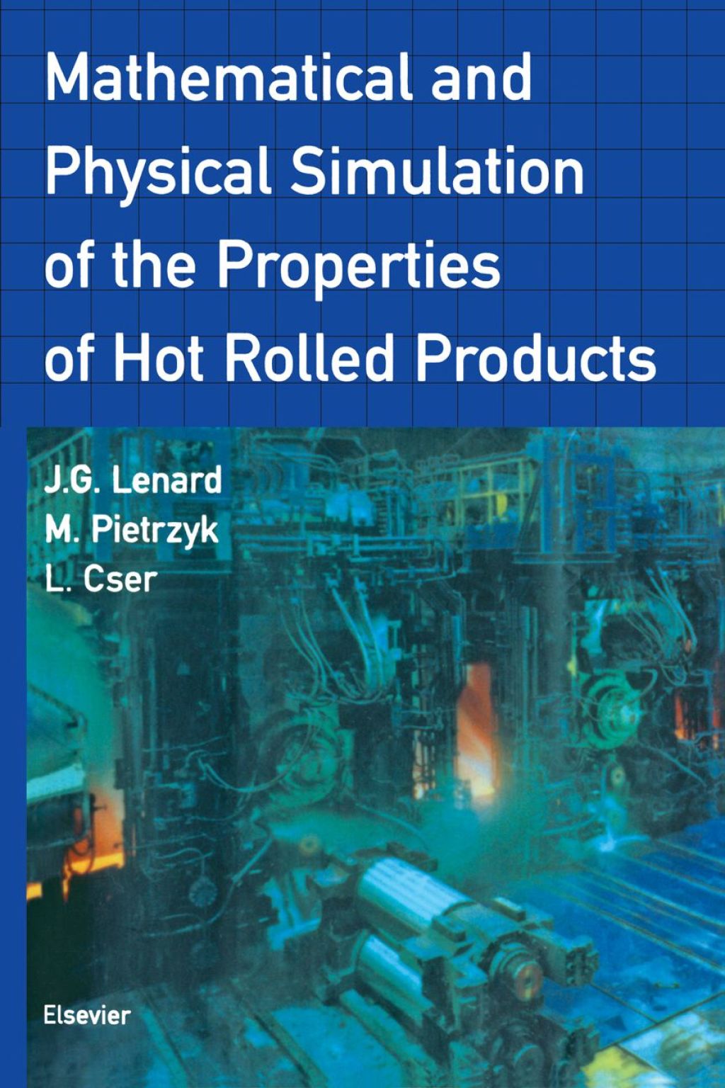 Mathematical and Physical Simulation of the Properties of Hot Rolled Products  â€“ PDF/EPUB Version Downloadable