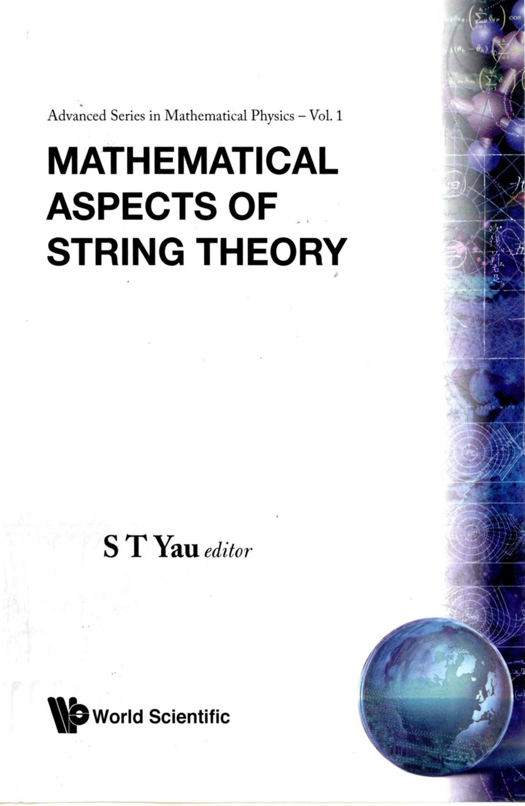Mathematical Aspects Of String Theory - Proceedings Of The Conference On Mathematical Aspects Of String Theory  â€“ PDF/EPUB Version Downloadable