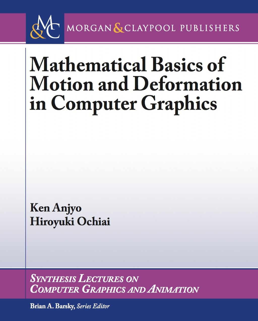 Mathematical Basics of Motion and Deformation in Computer Graphics  â€“ PDF/EPUB Version Downloadable