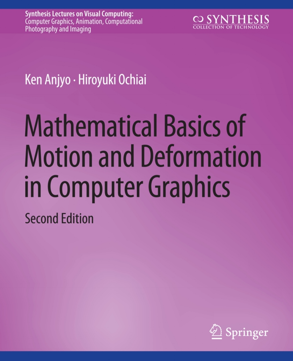 Mathematical Basics of Motion and Deformation in Computer Graphics, Second Edition 2nd Edition â€“ PDF/EPUB Version Downloadable