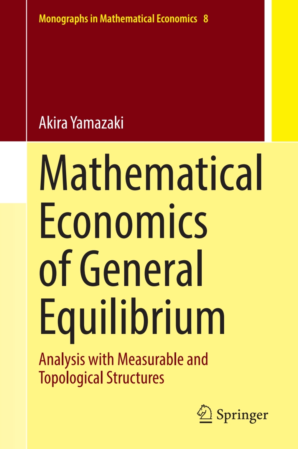 Mathematical Economics of General Equilibrium Analysis with Measurable and Topological Structures  â€“ PDF/EPUB Version Downloadable