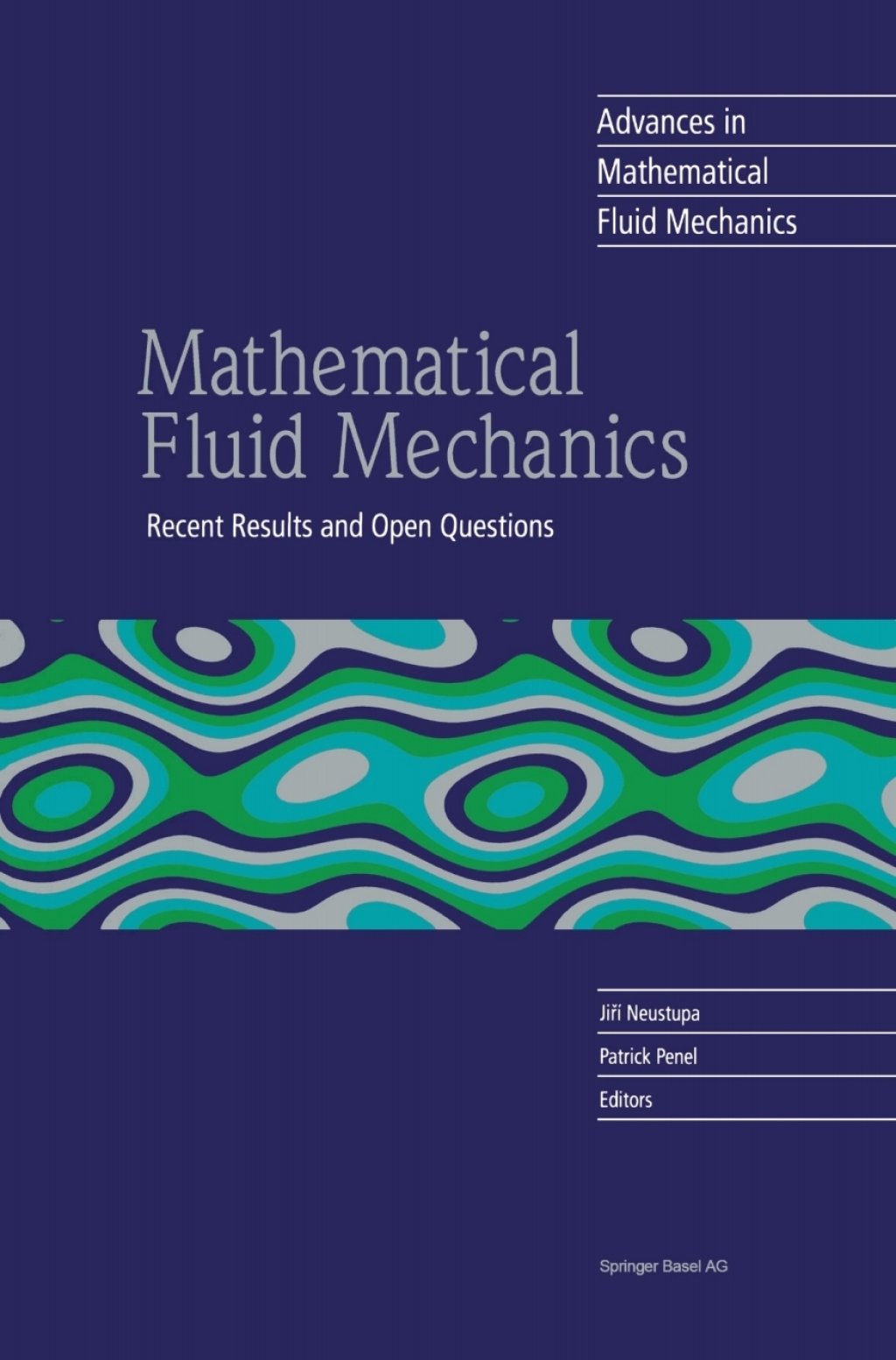 Mathematical Fluid Mechanics Recent Results and Open Questions 1st Edition â€“ PDF/EPUB Version Downloadable