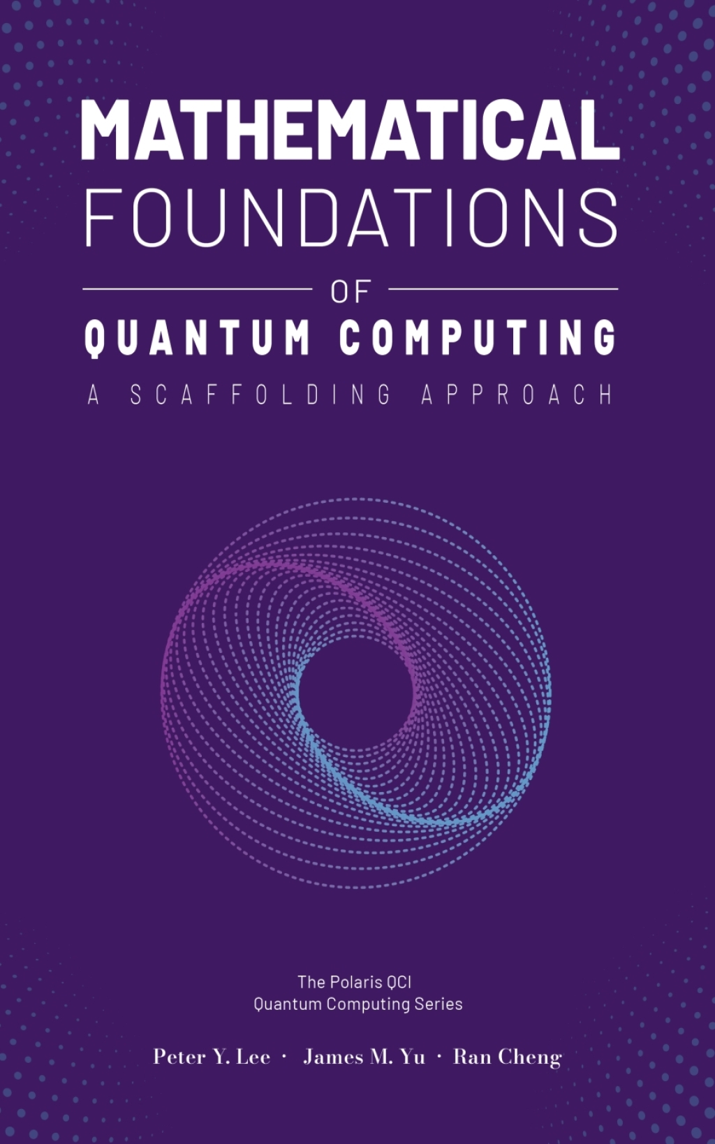 Mathematical Foundations of Quantum Computing: A Scaffolding Approach 1st Edition â€“ PDF/EPUB Version Downloadable