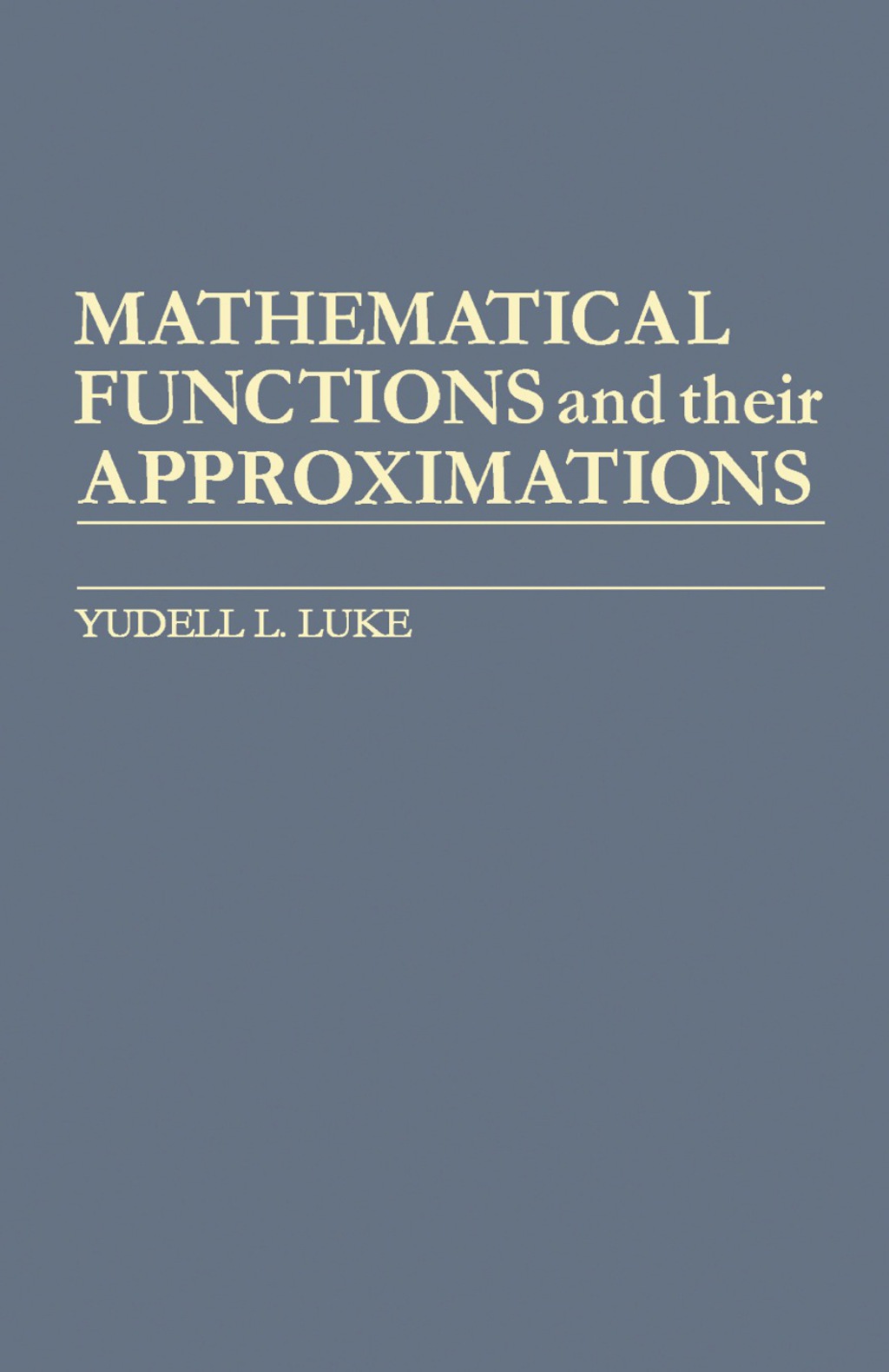 Mathematical Functions and Their Approximations  â€“ PDF/EPUB Version Downloadable