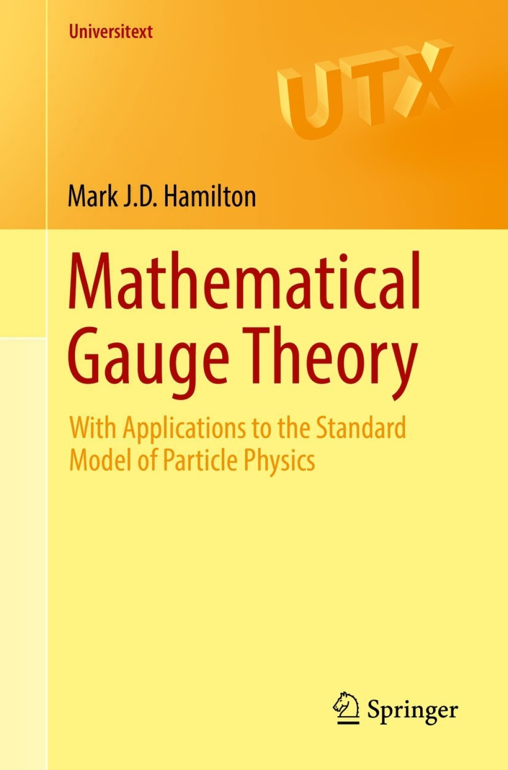 Mathematical Gauge Theory With Applications to the Standard Model of Particle Physics  â€“ PDF/EPUB Version Downloadable